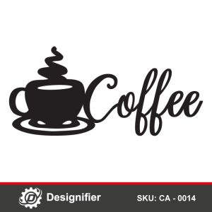 Coffee Sign Wall Art DXF CA 0014, CDR SVG File Ready To Cut By Laser ...